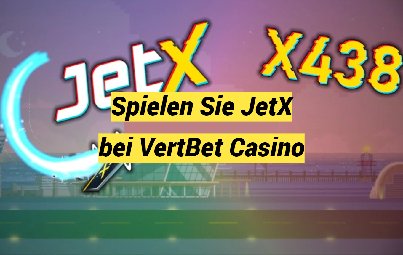 Spielen Sie JetX bei VertBet Casino