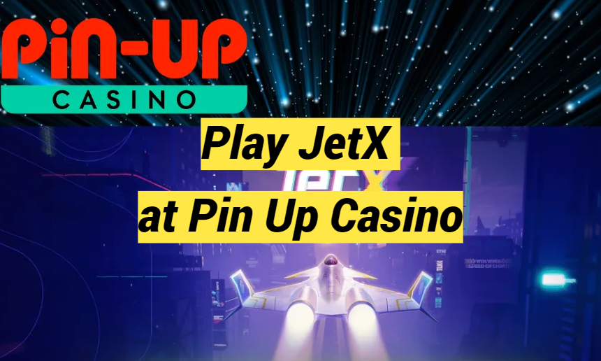 Play JetX at Pin Up Casino