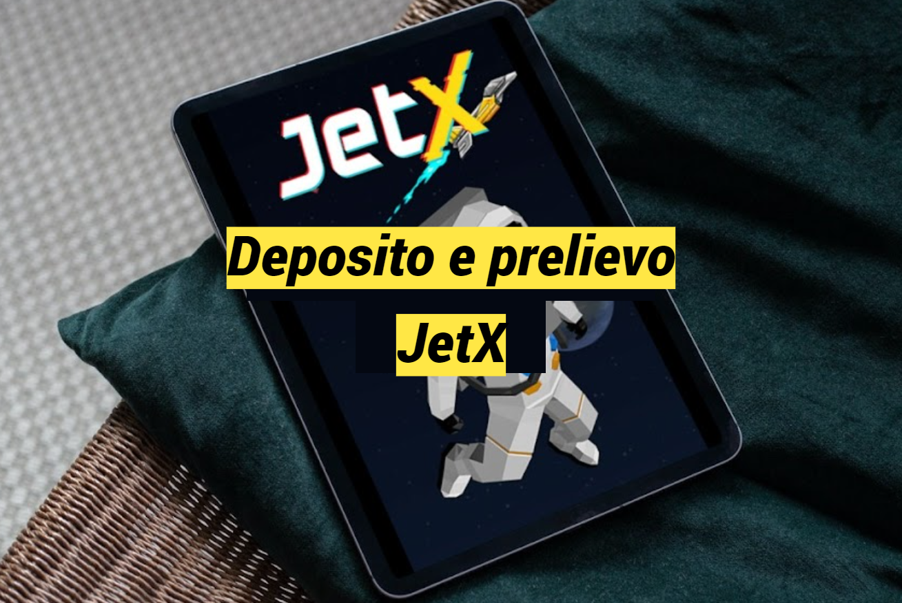 Deposito e prelievo JetX